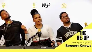 Re-Up w/ This is The Plug - Know Your Culture, New Age of Hip Hop + More w/ Bennett Knows!