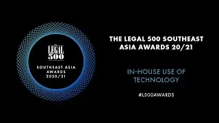 The Legal 500 Southeast Asia Awards 20/21: In-House Use of Technology