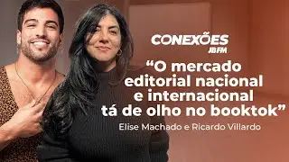 Elise Machado e Ricardo Villardo | Conex&otilde;es JBFM