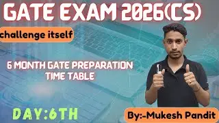 ||DAY-6th 6 Month gate preparation ||TIME TABLE || #gate #iitguwahati