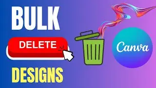 How to Bulk DELETE Designs 🎨 on New & Old Canva
