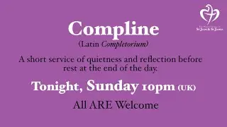 Compline (Night Prayer) Sunday 28th December, 2025