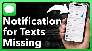 How To Fix Text Message Notifications Not Showing On iPhone