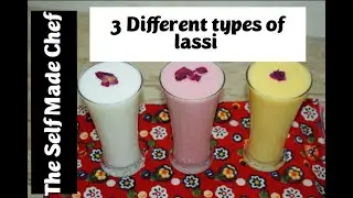 3 different types of lassi Recipe in Urdu & Hindi by The Self-Made Chef