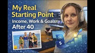 Where I&rsquo;m Starting From (Building Smarter Income After 40)