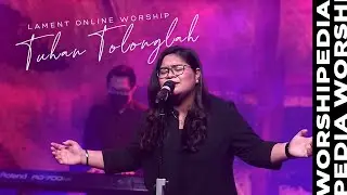 WORSHIPEDIA - Lament/Ibadah Ratapan 2021