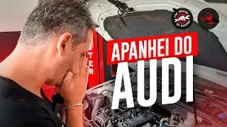Apanhei feio do Audi! Quase pedi pra sair.