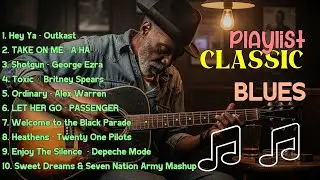 Whiskey Blues Music -BEST OLD SCHOOL BLUES MUSIC ALL TIME SONG HEY YA-OUTKAST [ALBUM]