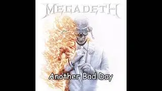 Megadeth - another bad day