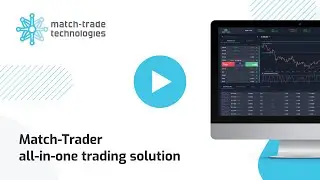 Match-Trader, all-in-one trading solution