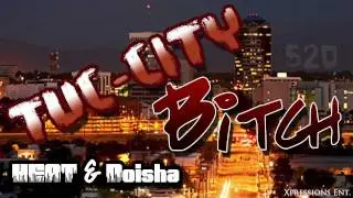 Tuc-City B****- HEAT & Doisha