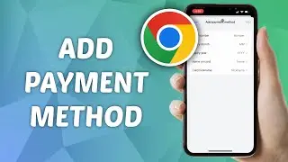 How to Add Payment Method in Google Chrome