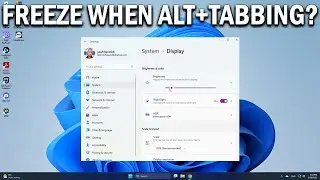 How To Fix Windows 11 &lsquo;Freeze Issue&rsquo; When Alt Tabbing From Any Game - Easy Fix