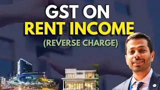 GST on Rent Income for Residential & Commercial Property | Exemptions, RCM, Recent Updates & Guide