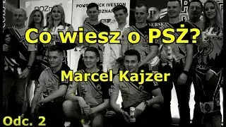 Co wiesz o PSŻ? - Marcel Kajzer | PSŻtv 2019#12