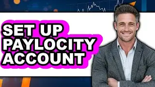 How to Set Up a Paylocity Account (2025: The Only Way)