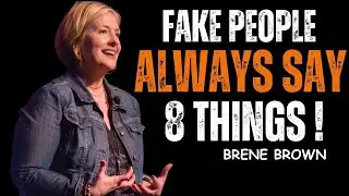 Fake People Always Say These 8 Things That Reveal Their True Nature | Brené Brown Best Speech