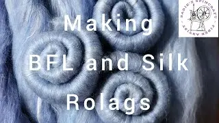 Making BFL and Silk rolags #fiberarts #asmr #blendingboard #rolags