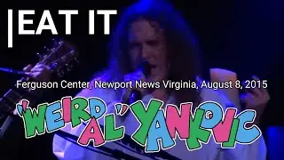 Weird Al Yankovic - Eat It - Ferguson Center Newport News, August 8, 2015