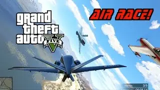 GTA 5 Online: Air Race | Loose Canyon