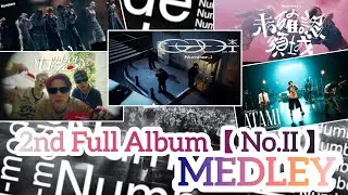 【 Number_i 】 2nd Full Album [ No.ⅠI ]　MEDLEY メドレー