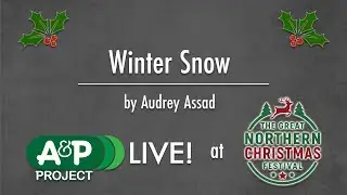 Winter Snow | A&P Project LIVE! at 1902 Resort | December 12th, 2025