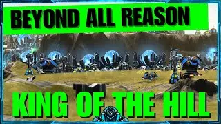 KING of the HILL - Beyond All Reason