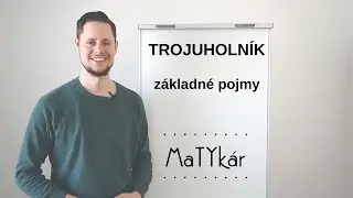 TROJUHOLNÍK - základné pojmy