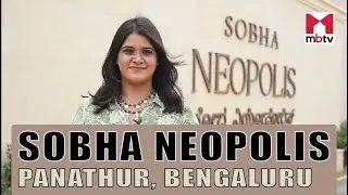 Sobha Neopolis, Panathur, Bengaluru #bengaluru