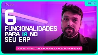 6 Fun&ccedil;&otilde;es de IA Que Todo Usu&aacute;rio de ERP Precisa Usar URGENTE