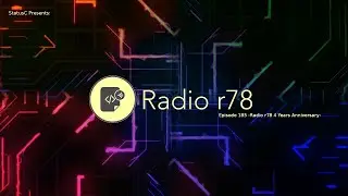 Radio r78 #185 - Radio r78 4 Years Anniversary-