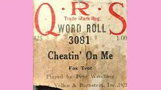 Pete Wendling plays Cheatin' On Me QRS 3081 Player Piano Roll