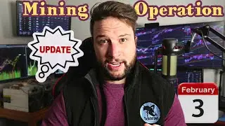 Mining Operation: Update for Launch (02/03/24)