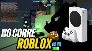 Mi XBOX SERIES S no CORRE ROBLOX 