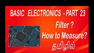 What is Filter? #Basic electronics Part 23 #how to measure Filter #trainingresources