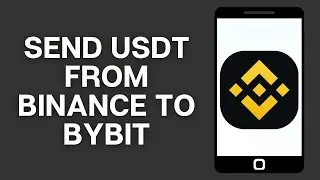How to Send USDT From Binance to Bybit (Step by Step)