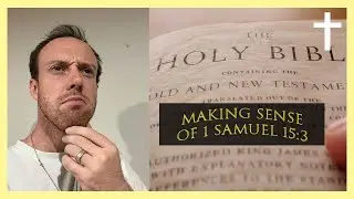 Making Sense of 1 Samuel 15:3