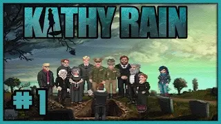 ⋆ Lets Play Kathy Rain (Blind) #1 - A Death In The Family...
