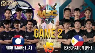 Nightmare Esports Vs Execration |Game 2|MSC Group Stage Phase 1- Day 2 |MLBB Southeast Asia Cup 2021