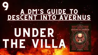 A DM's Guide to Descent Into Avernus | UNDER THE VILLA