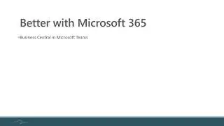Dynamics 365 Business Central October 2020 Release &ndash; Integration with Teams