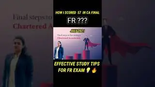 Effective Study Tips for CA FINAL FR 🔥 | My strategy of scoring 57 in FR 💡 | #Shorts #icai