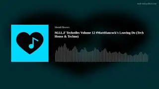 M.I.L.F Techstiles Volume 12 #MattHancock&rsquo;s Leaving Do (Tech House & Techno)