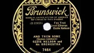 1935 HITS ARCHIVE: And Then Some - Ozzie Nelson (Ozzie Nelson, vocal)