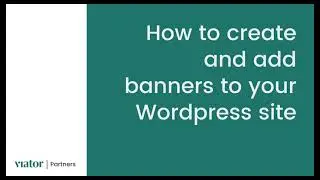 How to create and add Viator banners to your Wordpress site