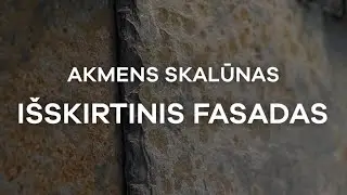 Akmens skalūnas- i&scaron;skirtinis fasadas