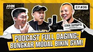 PODCAST FULL DAGING; BONGKAR MODAL&nbsp;BIKIN&nbsp;GYM!