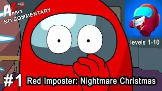 Red Imposter: Nightmare Christmas - Gameplay (levels 1-10)
