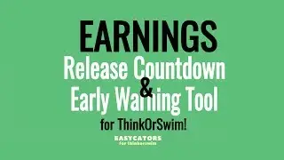 Thinkorswim Earnings Release Calendar Tool, Scan & Indicator Set