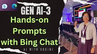 Generative AI Part 3: Hands on Prompt Engineering with Bing Chat for Creative Question Answering